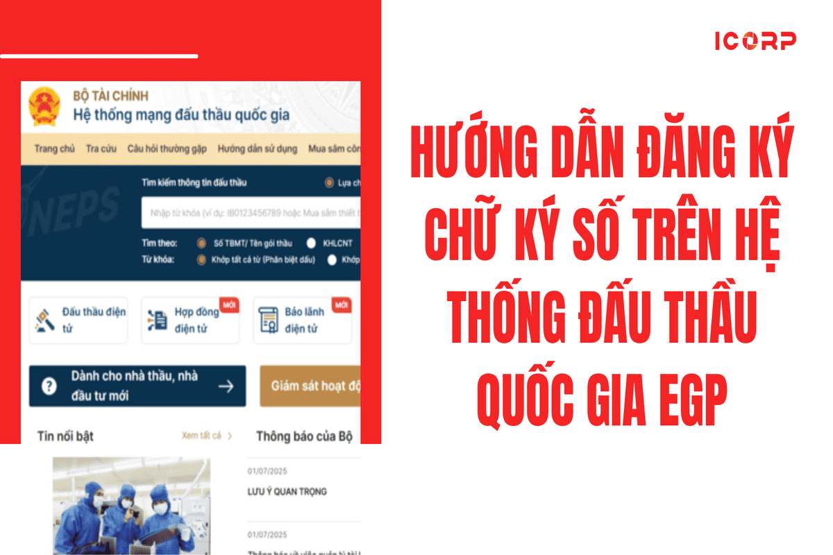 Hướng Dẫn Đăng Ký Chữ Ký Số Trên Hệ Thống Đấu Thầu Quốc Gia EGP
